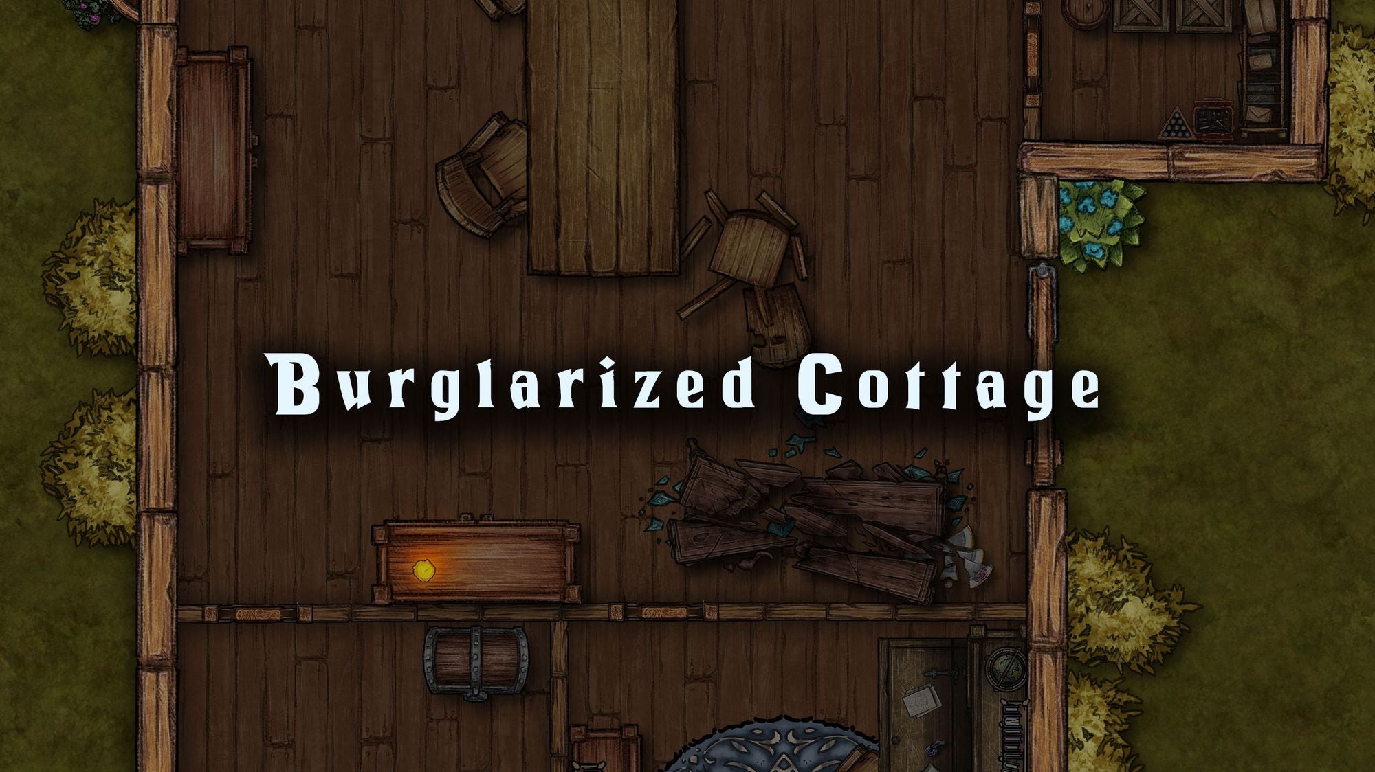 Burglarized Cottage dnd 5e encounter map — ransacked rural home